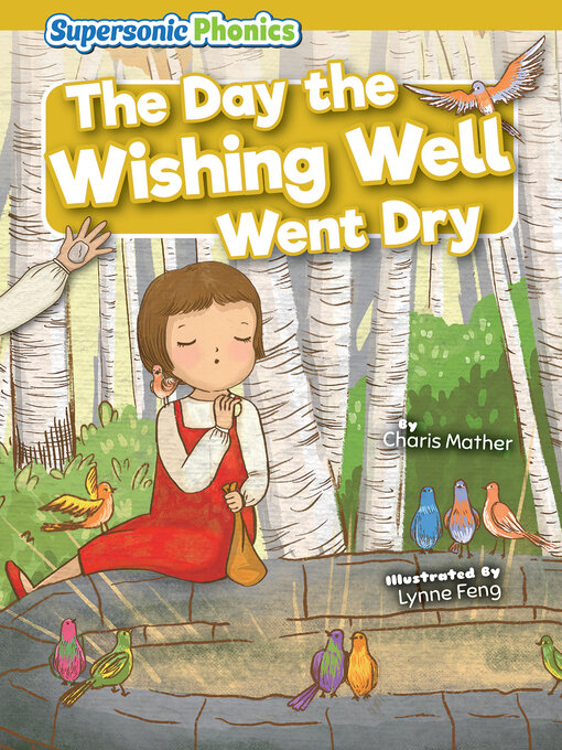 Title details for The Day the Wishing Well Went Dry by Charis Mather - Available
